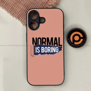 iPhone 17 - Normal is Boring Design - Premium Metal Printed soft Bumper shock Proof Case - Image 1